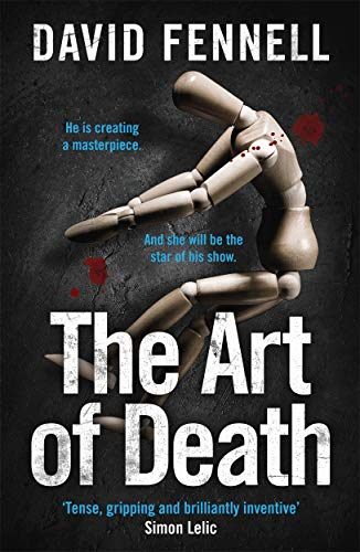 The Art of Death: A creepy serial killer thriller for fans of Chris Carter von Bonnier Zaffre