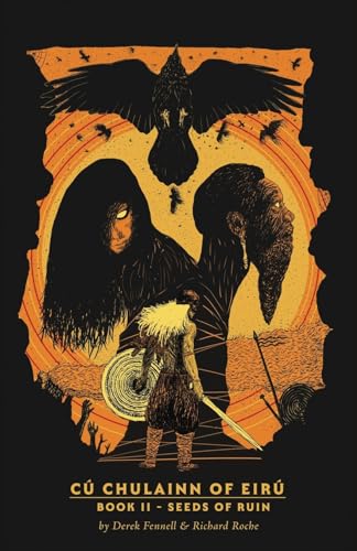 CúChulainn of Eirú Book II: Seeds of Ruin