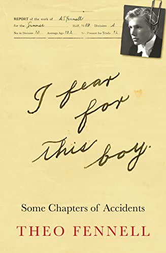 I Fear for This Boy: Some Chapters of Accidents von Mensch Publishing