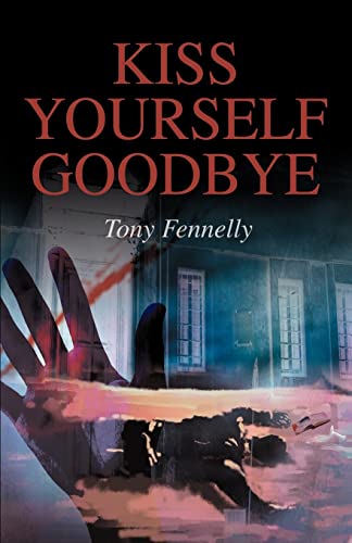 Kiss Yourself Goodbye von iUniverse