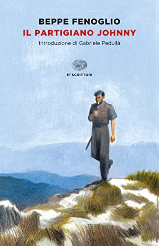 Il partigiano Johnny (Einaudi tascabili. Scrittori)