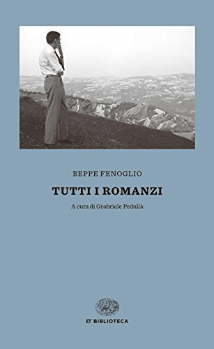 Tutti i romanzi (Einaudi tascabili. Biblioteca, Band 61) von Einaudi