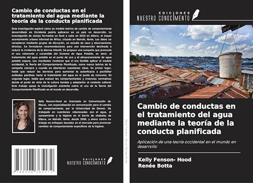 Cambio de conductas en el tratamiento del agua mediante la teoría de la conducta planificada: Aplicación de una teoría occidental en el mundo en desarrollo von Ediciones Nuestro Conocimiento