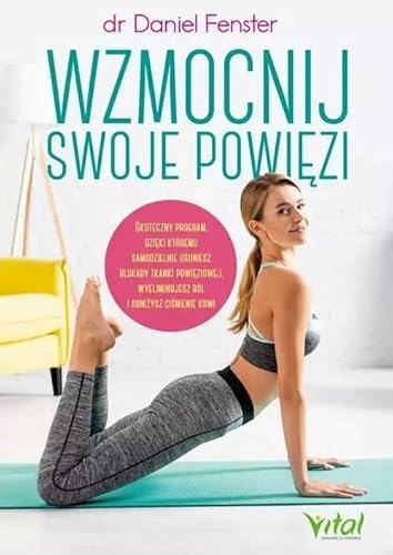 Wzmocnij swoje powięzi Wzmocnij swoje powięzi