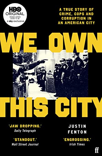 We Own This City: A True Story of Crime, Cops and Corruption in an American City von Faber & Faber