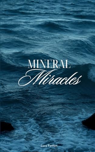 Mineral Miracles von Bookleaf Publishing