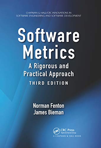 Software Metrics: A Rigorous and Practical Approach: A Rigorous and Practical Approach, Third Edition (Chapman & Hall/CRC Innovations in Software Engineering and S) von CRC Press