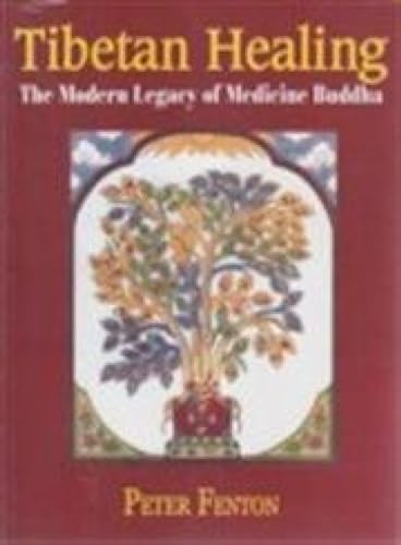 Tibetan Healing: The Modern Legacy of Medicine Buddha