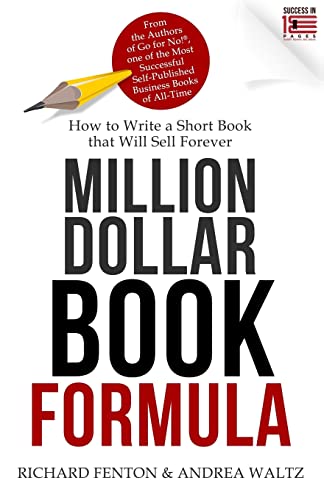 Million Dollar Book Formula: How to Write a Short Book That Will Sell Forever von Success in 100 Pages