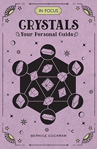 In Focus Crystals: Your Personal Guide (2) von Wellfleet Press
