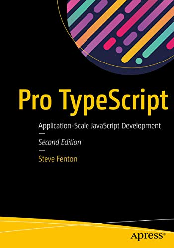 Pro TypeScript: Application-Scale JavaScript Development von Apress