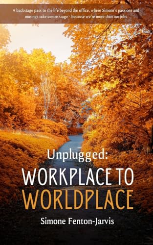 Unplugged: Workplace to Worldplace von Bookleaf Publishing