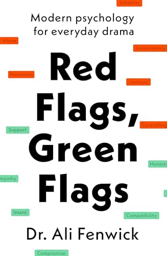 Red Flags, Green Flags: Modern psychology for everyday drama von Michael Joseph