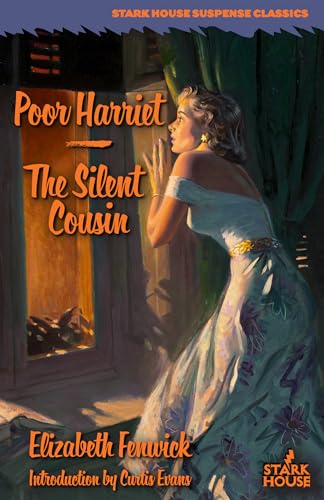 Poor Harriet / The Silent Cousin von Stark House Press