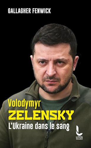 Volodymyr Zelensky: L'Ukraine dans le sang Volodymyr Zelensky: L'Ukraine dans le sang von LITOS