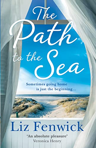 The Path to the Sea: The spectacular historical women’s fiction book from the bestselling author of The River Between Us The Path to the Sea: The spectacular historical women’s fiction book from the bestselling author of The River Between Us