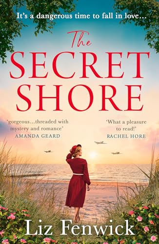 The Secret Shore: The new World War 2 historical fiction romance from the author of The River Between Us, perfect for summer 2024! The Secret Shore: The new World War 2 historical fiction romance from the author of The River Between Us, perfect for summer 2024!
