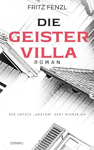 Die Geistervilla: Roman von Omnino Verlag
