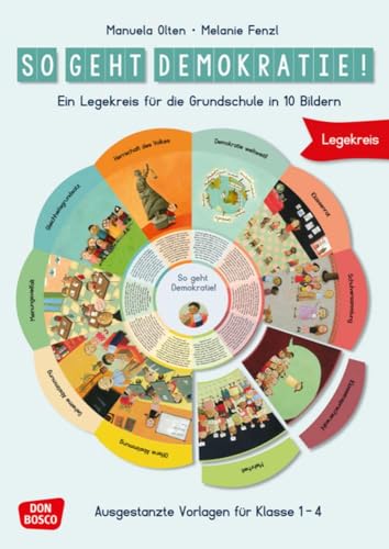 So geht Demokratie! Legekreis für die Grundschule in 10 Bildern: Ausgestanzte Vorlagen für Klasse 1–4. Demokratie einfach erklärt (Don Bosco Legekreis für Kindergarten, Vorschule und Grundschule) von Don Bosco Medien