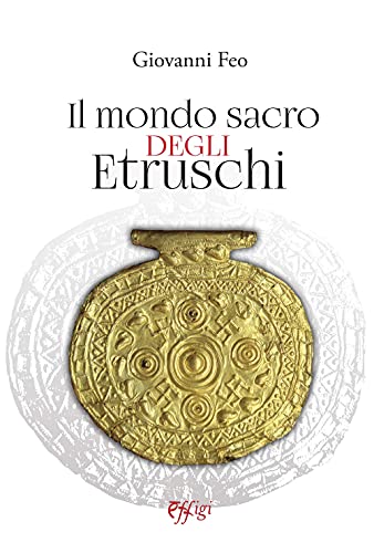 Il mondo sacro degli etruschi (Genius loci) von GENIUS LOCI