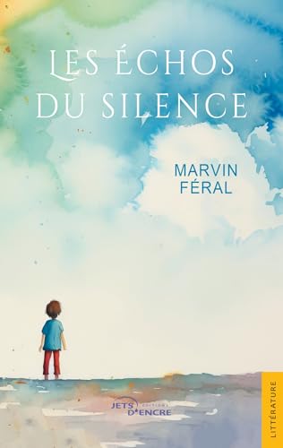 Les Échos du silence Les Échos du silence von Jets d'Encre