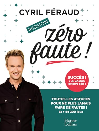 Mission zéro faute !: Plus de 200 jeux