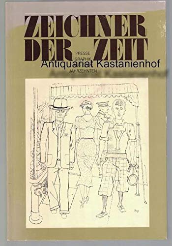 Zeichner der Zeit. Pressegraphik aus zehn Jahrzehnten