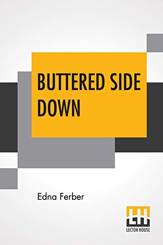Buttered Side Down: Stories von Lector House