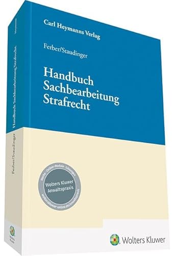 Handbuch Sachbearbeitung Strafrecht von Heymanns, Carl
