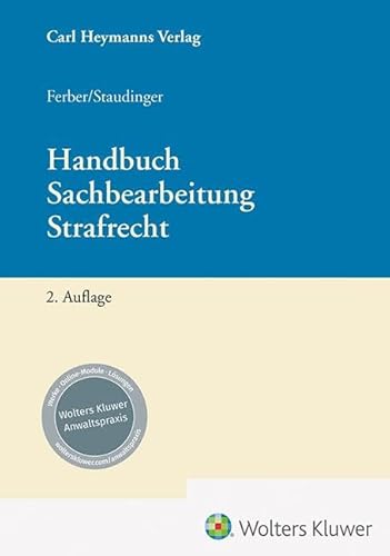 Handbuch Sachbearbeitung Strafrecht von Heymanns, Carl