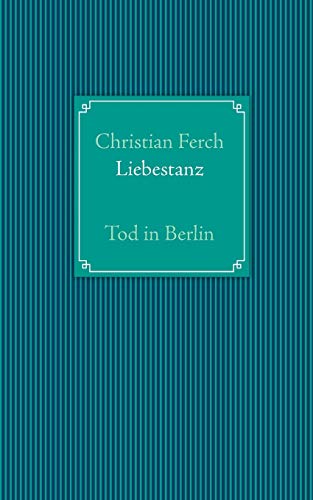Liebestanz: Tod in Berlin Liebestanz: Tod in Berlin