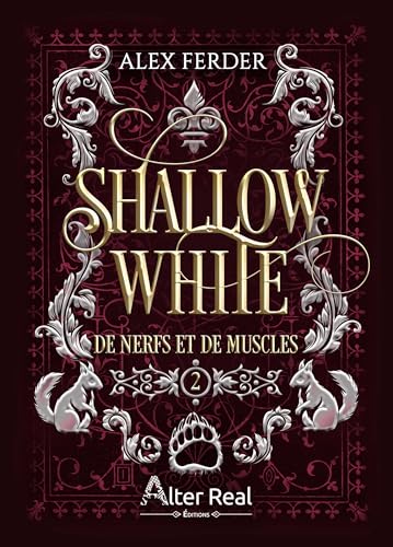 De nerfs et de muscles: Shallow White - T02 De nerfs et de muscles: Shallow White - T02 von ALTER REAL ED