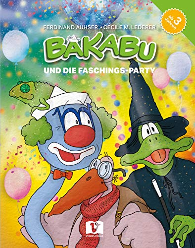 Bakabu und die Faschings-Party Bakabu und die Faschings-Party von Vermes-Verlag Ges.mbH