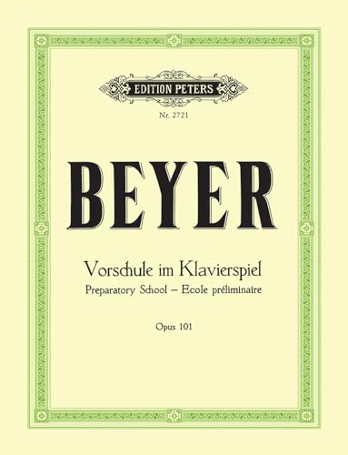 Vorschule im Klavierspiel op. 101: Preparatory School - Ecole préliminaire (Edition Peters) von Alfred Music