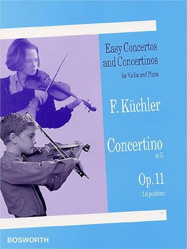 Küchler: Concertino in G. Op. 11. Easy Concertos and Concertinos for Violin and Piano: Easy Concertos und Concertinos