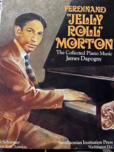 Ferdinand 'Jelly-Roll' Morton: The Collected Piano Music