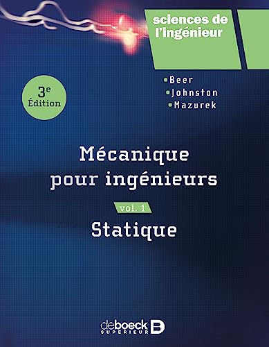 Mécanique pour ingénieurs : Volume 1, Statique von De Boeck Supérieur
