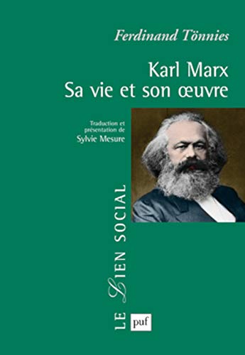 Karl Marx. Sa vie et son oeuvre