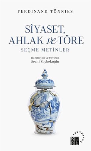 Siyaset, Ahlak ve Töre: Seçme Metinler