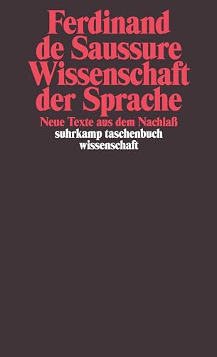 Wissenschaft der Sprache: Neue Texte aus dem Nachlaß (suhrkamp taschenbuch wissenschaft) von Suhrkamp Verlag AG