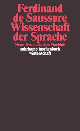Wissenschaft der Sprache: Neue Texte aus dem Nachlaß (suhrkamp taschenbuch wissenschaft)