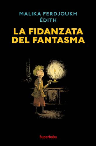 La fidanzata del fantasma. Ediz. a colori von Babalibri