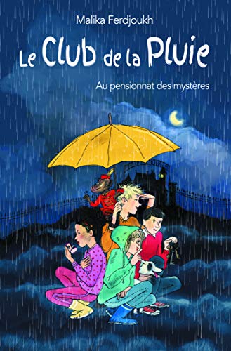 Le club de la pluie au pensionnat des mysteres