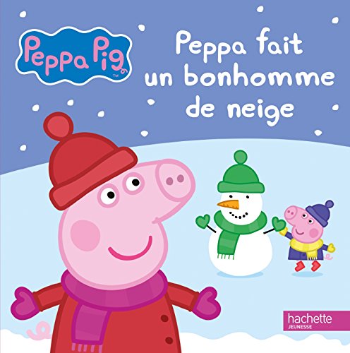 Peppa Pig: Peppa fait un bonhomme de neige von Hachette