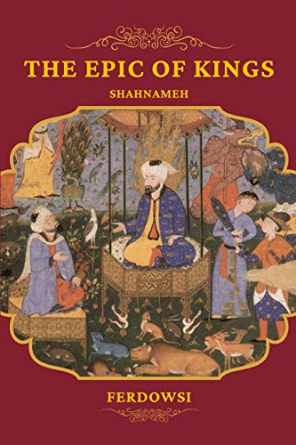 The Epic of Kings: Shahnameh