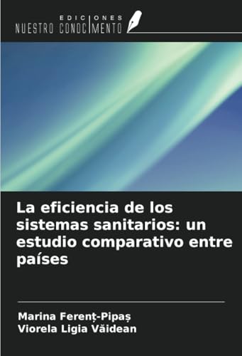 La eficiencia de los sistemas sanitarios: un estudio comparativo entre países