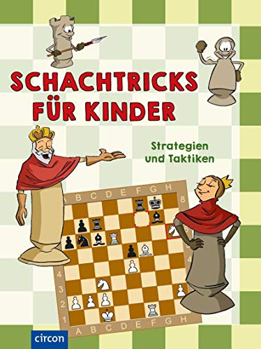 Schachtricks für Kinder: Strategien und Taktiken von Circon Verlag GmbH