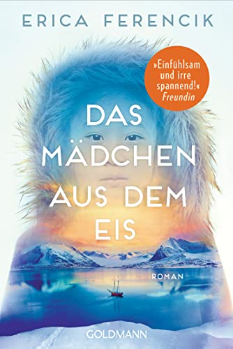 Das Mädchen aus dem Eis: Roman