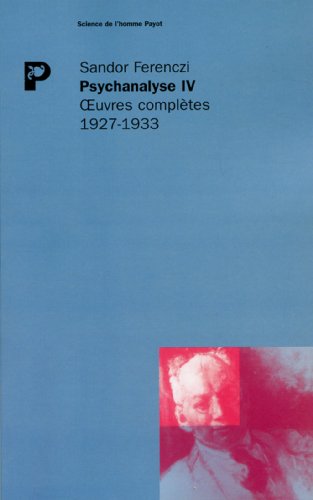 Psychanalyse IV: Tome 4, 1927-1933