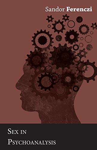 Sex in Psychoanalysis von Hadamard Press